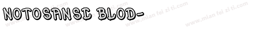 NotoSanSC Blod字体转换